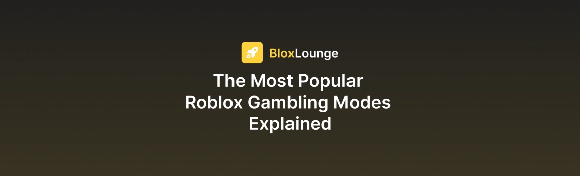 The Most Popular Roblox Gambling Modes Explained